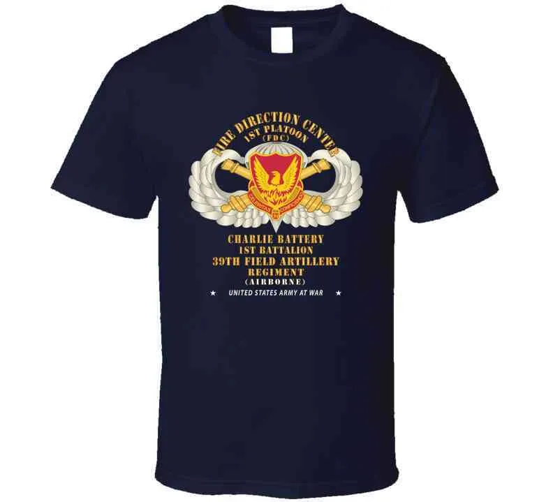 39th Field Artillery Regiment, 1st Platoon, Fdc, Charlie Battery, 1st Battalion Airborne X 300 T Shirt