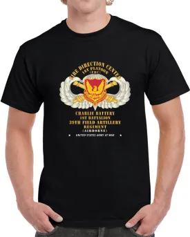 39th Field Artillery Regiment, 1st Platoon, Fdc, Charlie Battery, 1st Battalion Airborne X 300 T Shirt