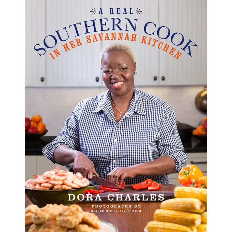 A Real Southern Cook: In Her Savannah Kitchen