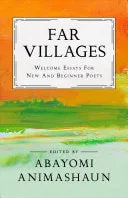 Animashaun, Abayomi: Far Villages: Welcome Essays for New & Beginner Poets