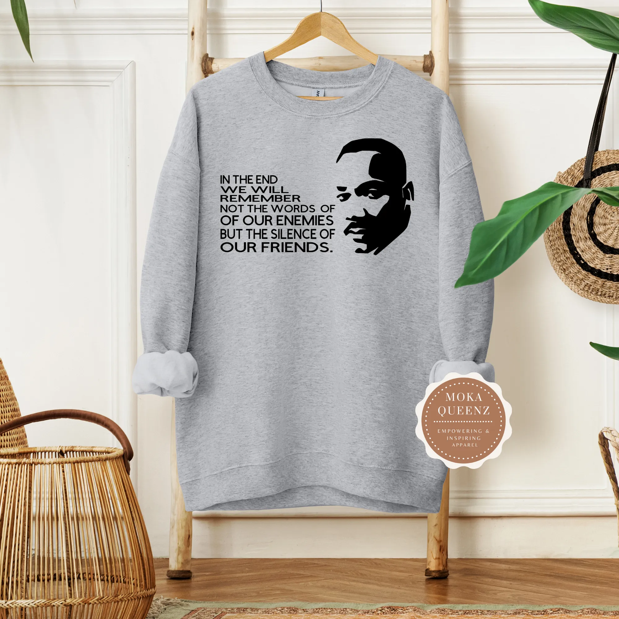 MLK Quote Sweatshirt